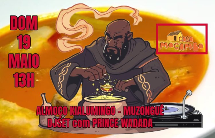 ALMOÇO KIALUMINGO - MUZONGUÉ DJSET com PRINCE WADADA