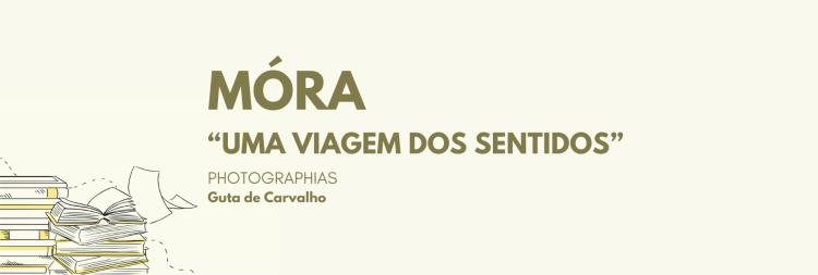 Apresentação do Livro MÓRA “Uma viagem dos sentidos”