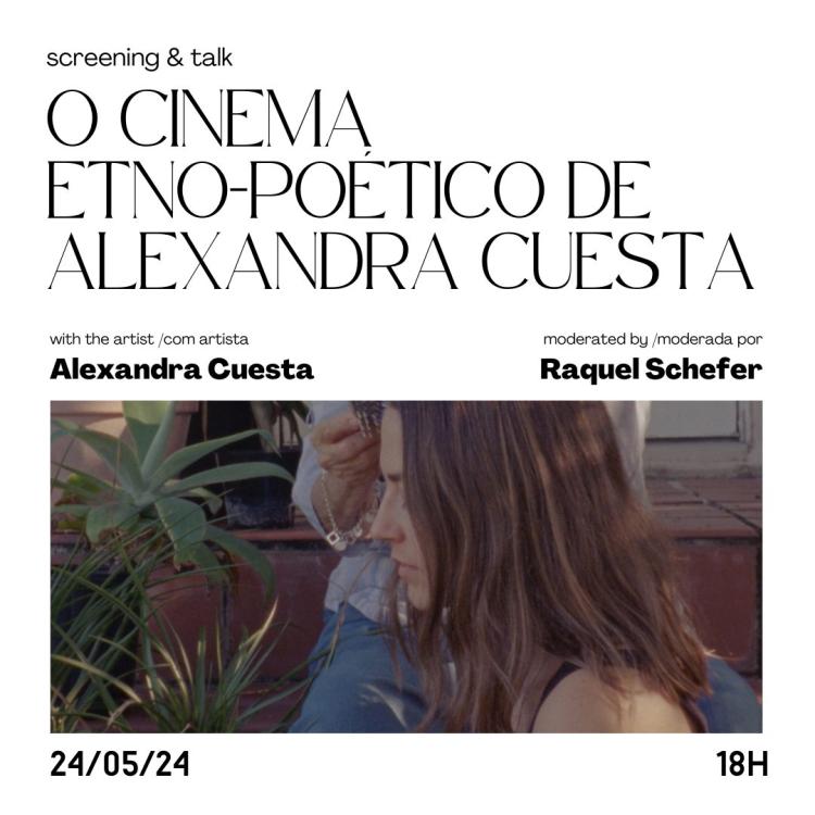 O cinema etno-poético de Alexandra Cuesta / The Ethno-Poetic Cinema of Alexandra Cuesta