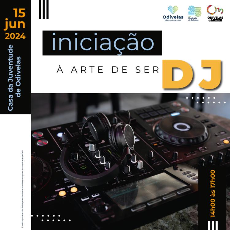 'INICIAÇÃO À ARTE DE SER DJ' | Workshop