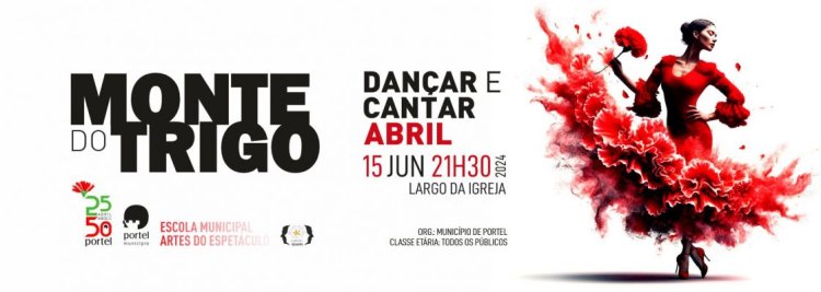 Dançar e Cantar Abril – Monte do Trigo