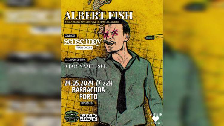 Albert Fish 'Save The Planet, Kill Yourself' release party + Sense May // PORTO