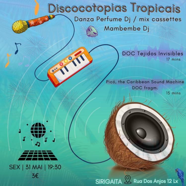 Discocotopias Tropicais  |  Docu & dj