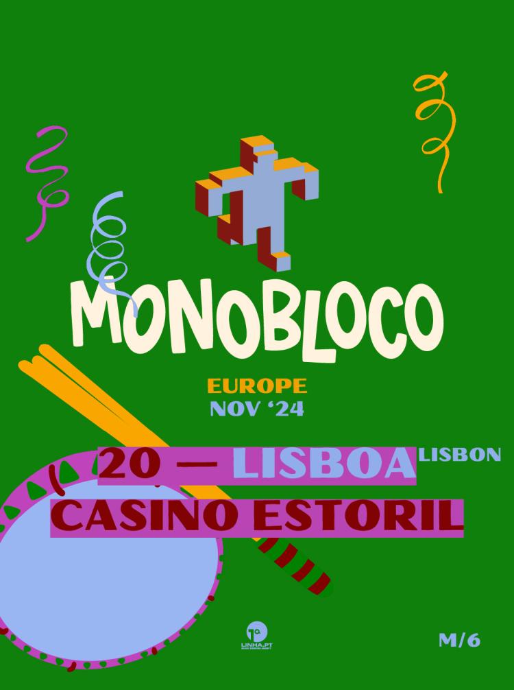 Monobloco - Casino Estoril, Estoril (PT)