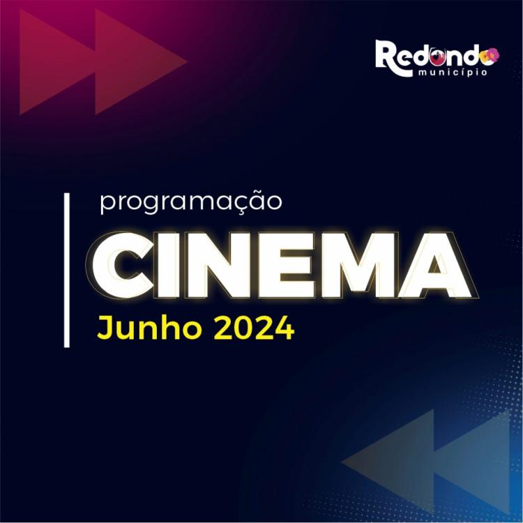 Cinema – Mês de junho de 2024