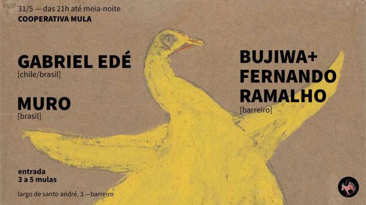 Gabriel Edé ◣ Bujiwa + Fernando Ramalho ◣ Muro