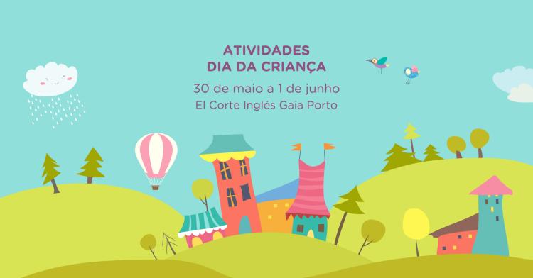Dia da Criança - Actividades El Corte Inglés Gaia Porto