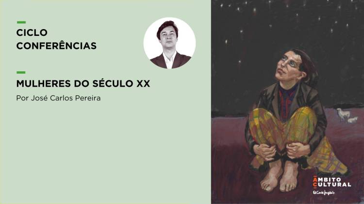 3ª sessão do Ciclo “Mulheres do Século XX” por José Carlos Pereira