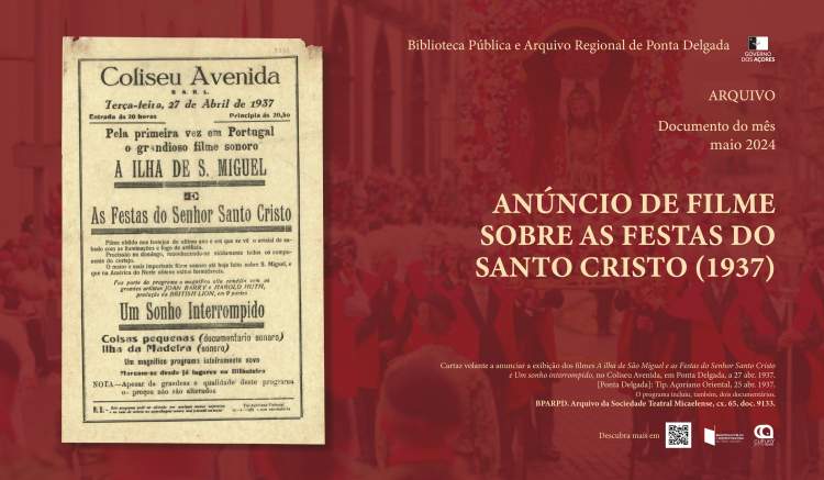 Documento do mês | maio 2024 | ANÚNCIO DE FILME SOBRE AS FESTAS DO SANTO CRISTO (1937)