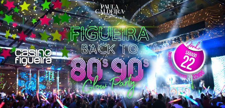 Figueira Back to 80s 90s-Glow Party 2024