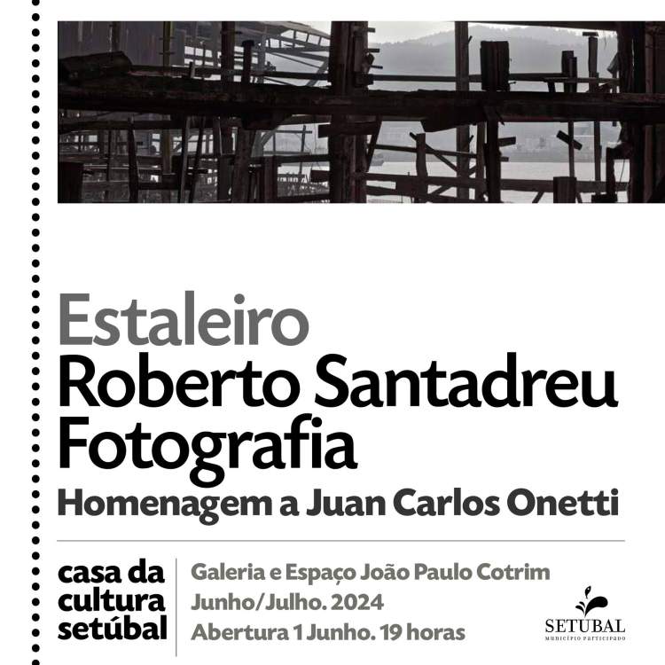 ABERTURA DE EXPOSIÇÃO DE FOTOGRAFIA - 'ESTALEIRO', DE ROBERTO SANTADREU