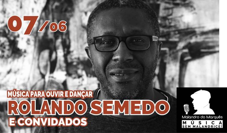 Rolando Semedo e Convidado. Música para Ouvir e Dançar