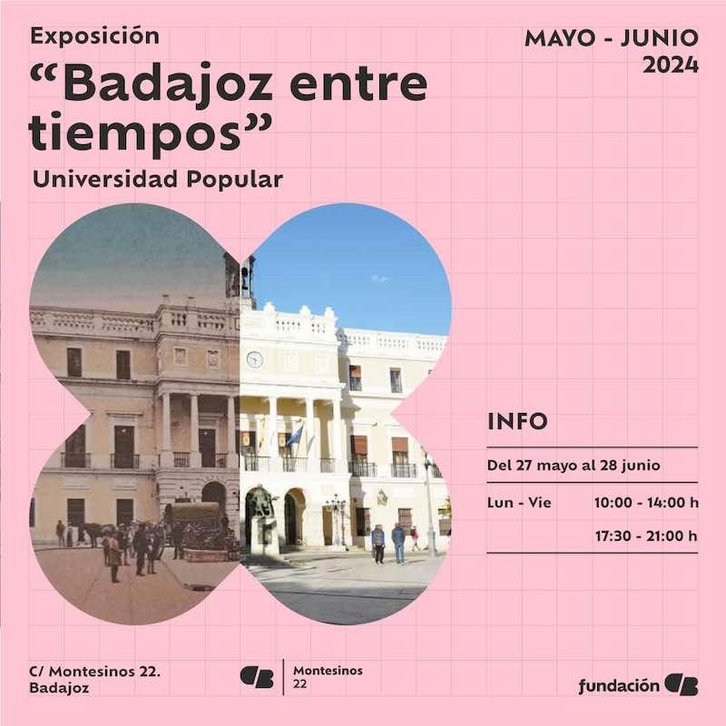 Exposición 'Badajoz entre tiempos'