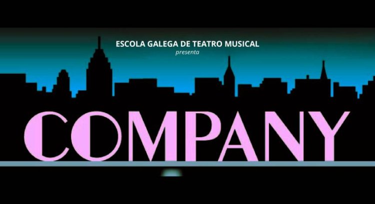 Asociación Galega de Teatro Musical presenta COMPANY