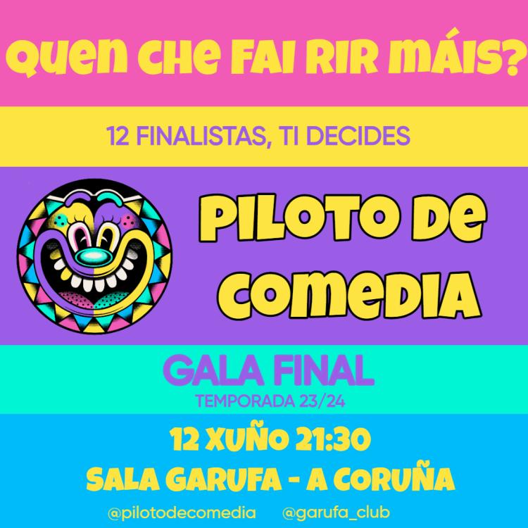 PILOTO DE COMEDIA - Gala Final