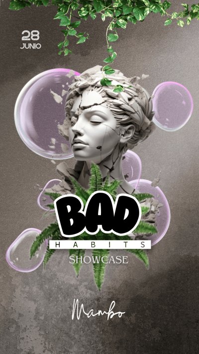 Bad Habits Showcase / 28 Junio