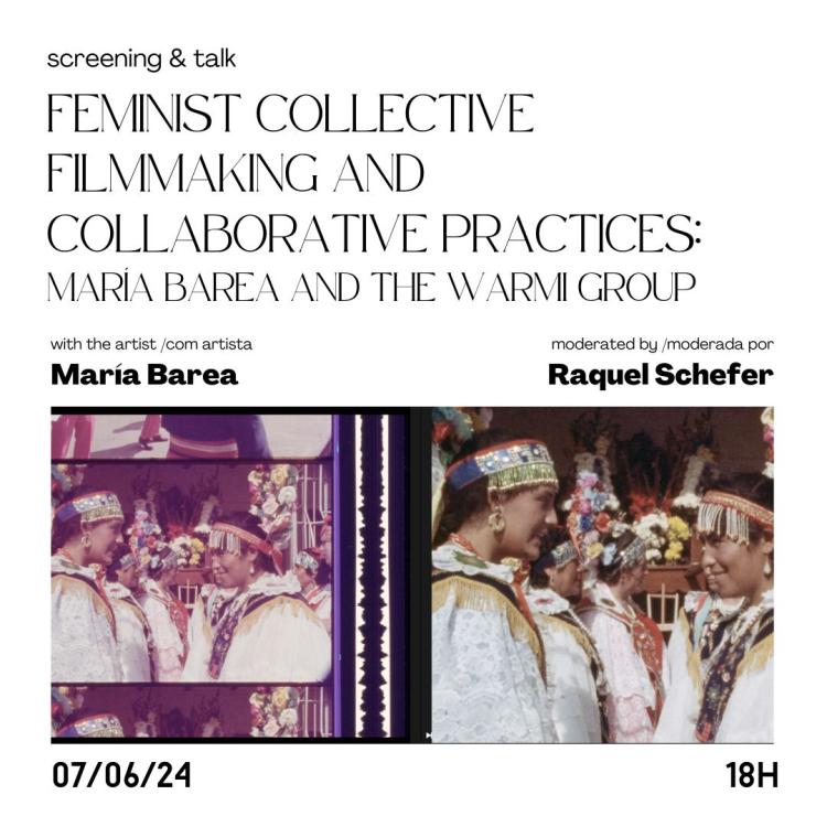 Feminist collective filmmaking and collaborative practices: María Barea and the Warmi Group