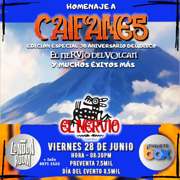 HOMENAJE A CAIFANES: Edición 30 aniv. El Nervio del Volcán y mucho más