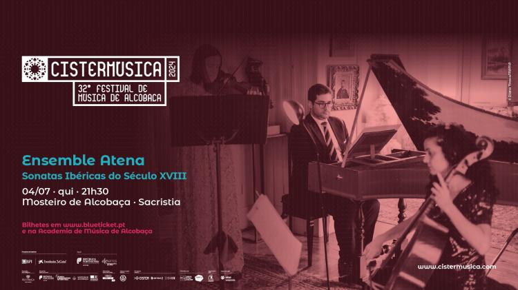 Ensemble Atena · Sonatas Ibéricas do Século XVIII · Cistermúsica 2024