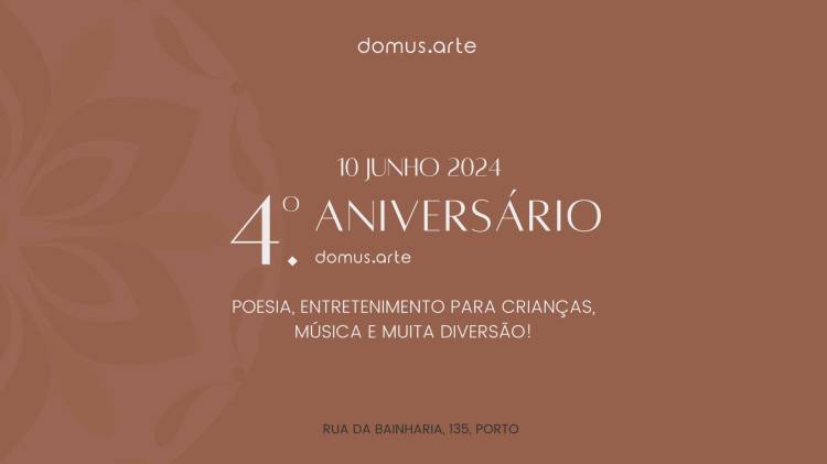 4.º Aniversário Domus Arte 