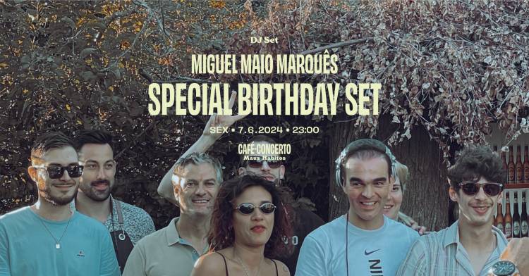 Miguel Maio Marquês - Special Birthday Set