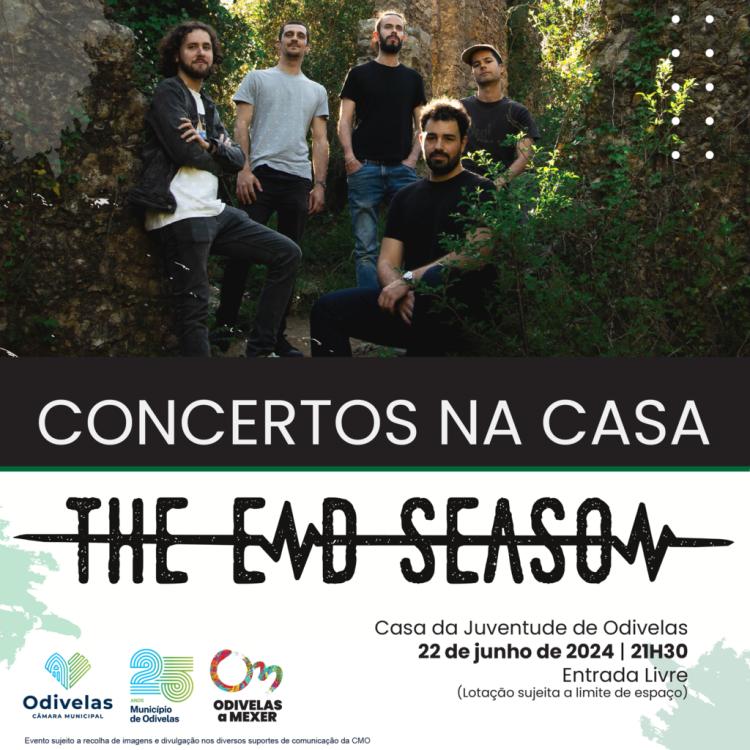 'THE END SEASON' | Concertos na Casa