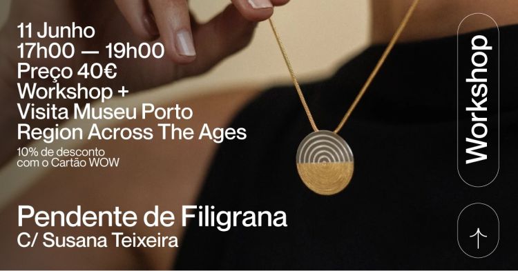 Workshop Pendente de Filigrana c/ Susana Teixeira