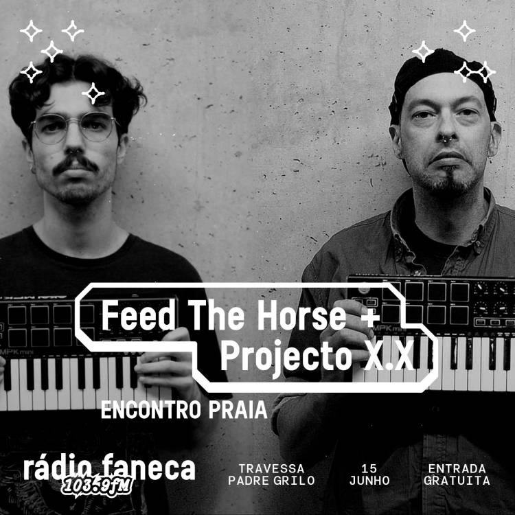 Feed the horse + Projecto X.X