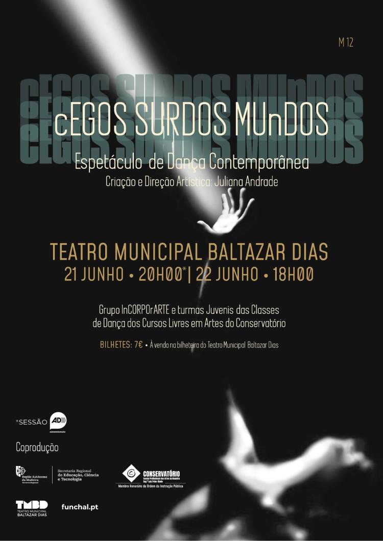 Espetáculo de Dança Contemporânea 'cEGOS SURDOS MUnDOS'