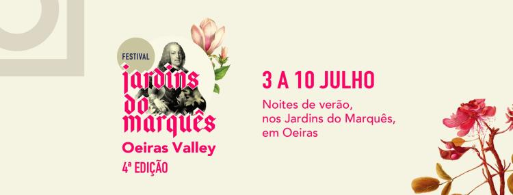 Festival Jardins do Marquês - Oeiras Valley