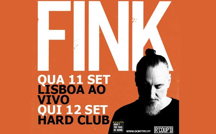 Fink - 11 Set - Lisboa Ao Vivo