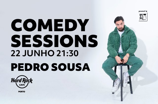 Hard Rock Cafe Porto Comedy Sessions - Pedro Sousa 