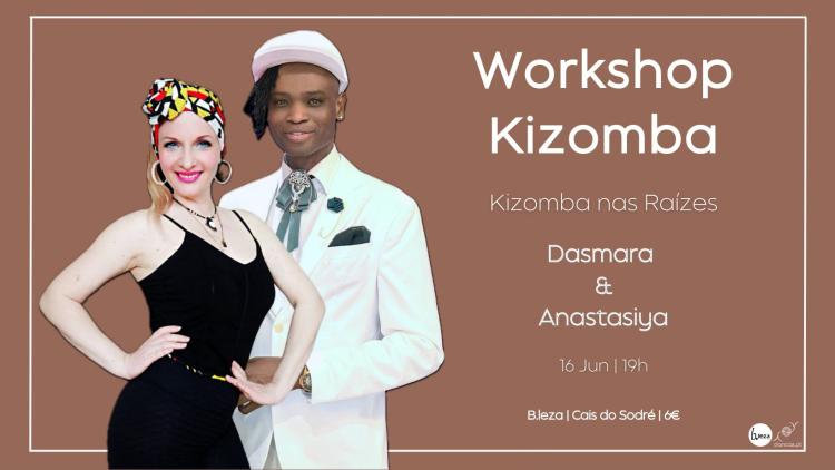 Danças no B.leza | 16 Jun | Kizomba nas Raízes | Dasmara & Anastasiya