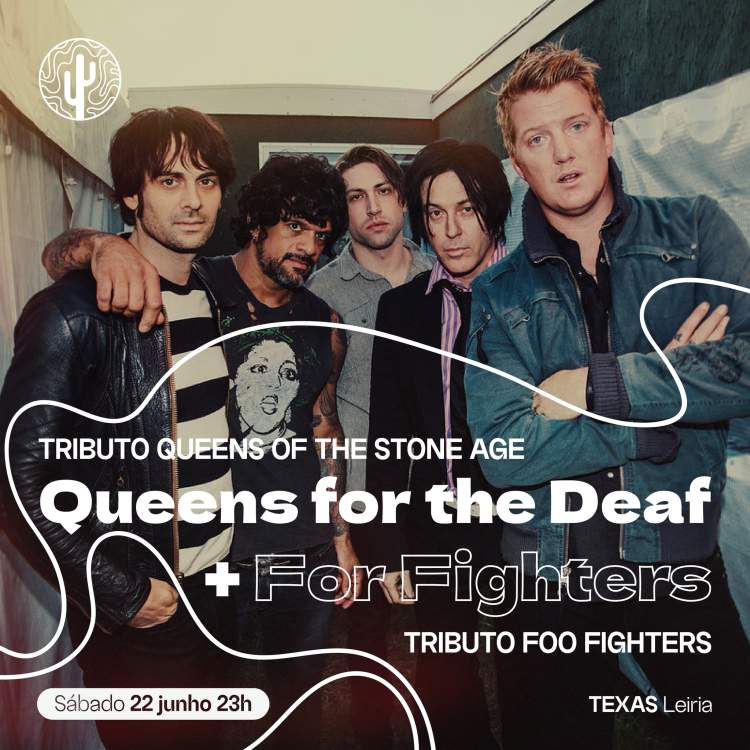 TRIBUTOS: QUEENS OF THE STONE AGE + FOO FIGHTER | TEXAS Leiria