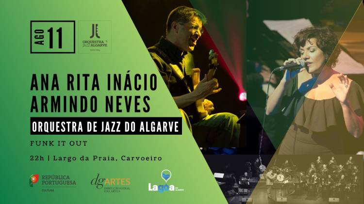 Ana Rita Inácio, Armindo Neves, Orquestra de Jazz do Algarve | Carvoeiro