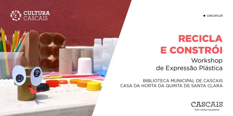 RECICLA E CONSTRÓI -  Workshop de Expressão Plástica