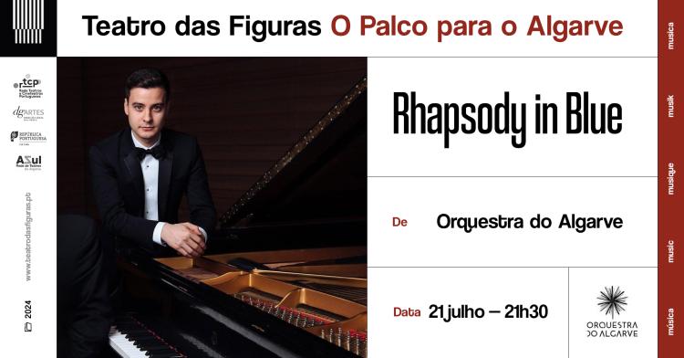 RHAPSODY IN BLUE | Orquestra do Algarve
