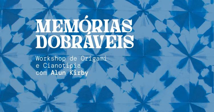 Memórias Dobráveis - Workshop de Origami e Cianotipia