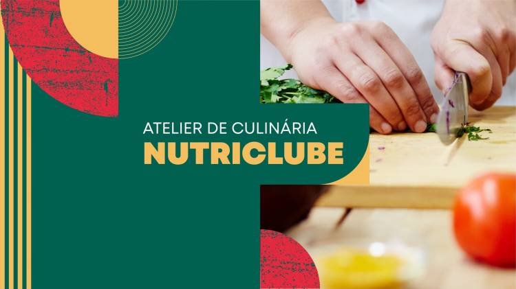 ATELIER DE CULINÁRIA: NUTRICLUBE
