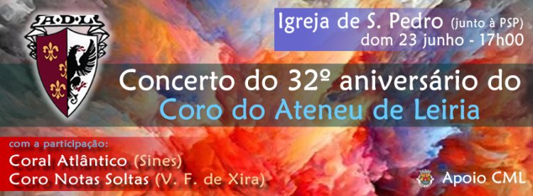 Concerto do 32º Aniversário - Coro do Ateneu de Leiria