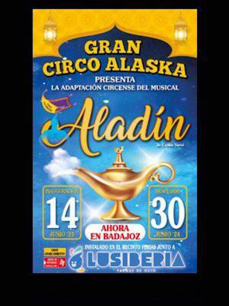 Gran Circo Alaska 'Aladín'