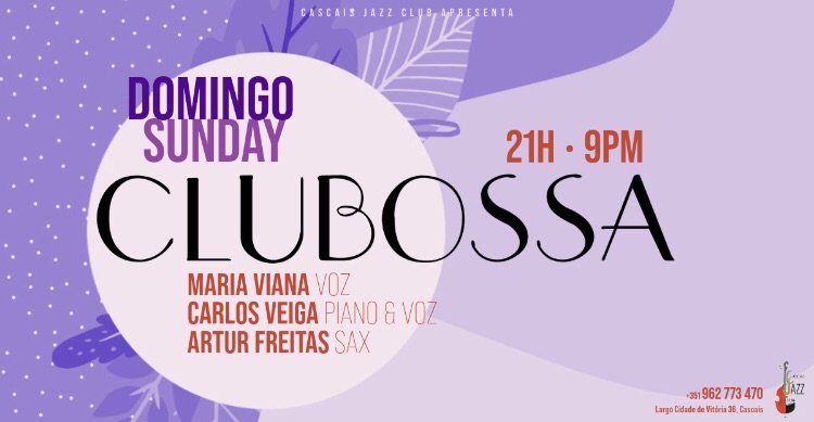 CluBossa  Maria Viana v + Carlos Veiga + Artur Freitas p/ v/ sx