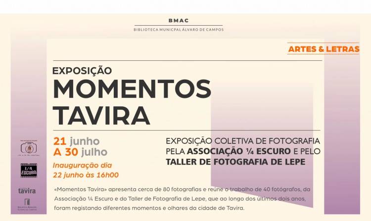 Inauguração | Artes & Letras Arts & Letters Exposição de fotografia: “Momentos Tavira