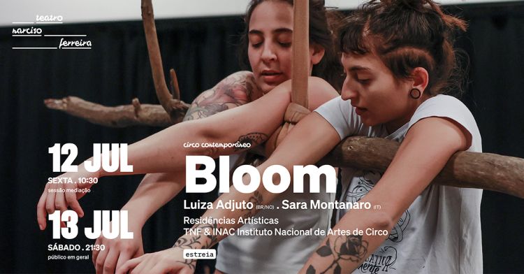 BLOOM - Luiza Adjuto (BR/NO) e Sara Montanaro (IT)
