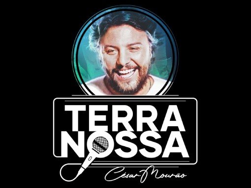 TERRA NOSSA, com César Mourão