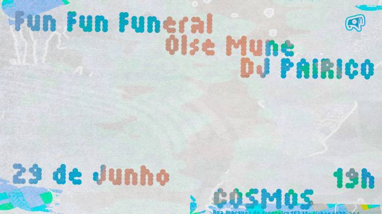 [R/F] Fun Fun Funeral + Olse Mune + DJ Pairico