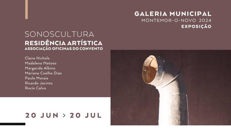 EXPOSIÇÃO: SONOSCULTURA - RESIDÊNCIA ARTÍSTICA: OFICINAS DO CONVENTO