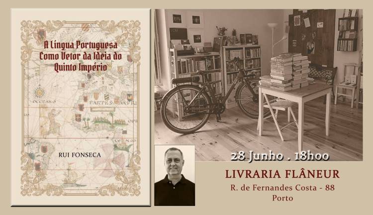 Apresentação: A Língua Portuguesa como Vetor da Ideia do Quinto Império de Rui Fonseca