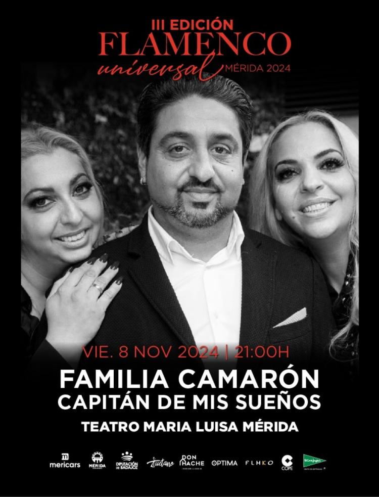 III Festival Flamenco Universal de Mérida (Familia Camarón: Capitán de mis sueños)