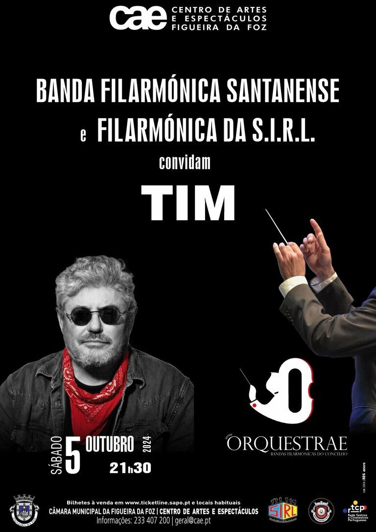 ORQUESTRAE - Banda Filarmónica Santanense e Banda Filarmónica da SIRL  convidam TIM